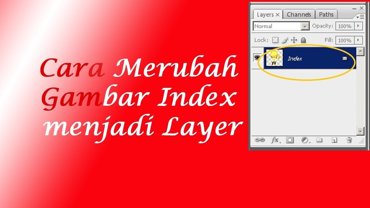 Cara Merubah Gambar Index Menjadi Layer di Photoshop - Edit Gambar ...